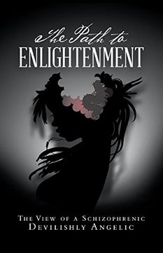 portada The Path to Enlightenment: The View of a Schizophrenic (en Inglés)
