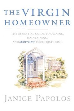 portada the virgin homeowner: the essential guide to owning, maintaining, and surviving your first home