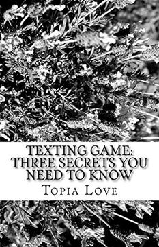 portada Texting Game: Three Secrets you Need to Know (en Inglés)