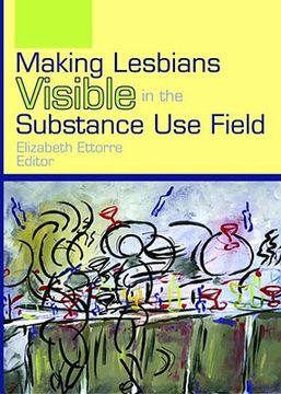 portada making lesbians visible in the substance use field (en Inglés)