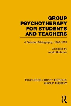 portada Group Psychotherapy for Students and Teachers: Selected Bibliography, 1946-1979 (en Inglés)