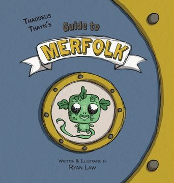 portada Thaddeus Thayn's Guide to Merfolk