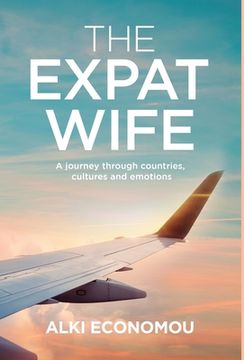 portada The Expat Wife: A Journey through Countries, Cultures, and Emotions