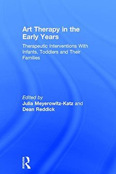 portada Art Therapy In The Early Years: Therapeutic Interventions With Infants, Toddlers And Their Families (in English)