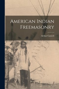 portada American Indian Freemasonry (en Inglés)