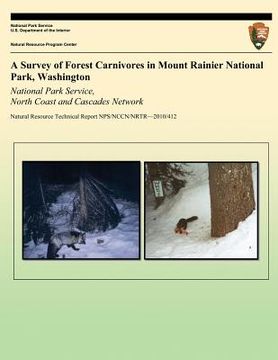 portada A Survey of Forest Carnivores in Mount Rainier National Park, Washington (en Inglés)