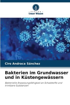 portada Bakterien im Grundwasser und in Küstengewässern (en Alemán)