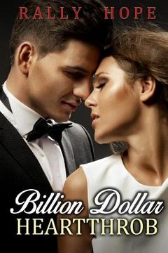 portada Billion Dollar Heartthob: Billionaire Alpha Male Sweet Romance (en Inglés)