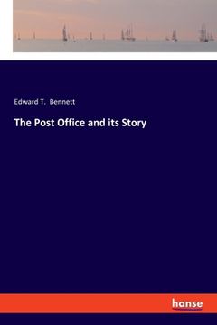 portada The Post Office and its Story (en Inglés)