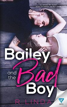 portada Bailey and the bad Boy: Volume 1 (Scandalous Series) (en Inglés)