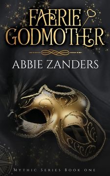 portada Faerie Godmother: Mythic Series, Book 1 (en Inglés)