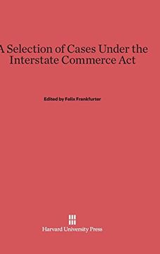 portada A Selection of Cases Under the Interstate Commerce act (in English)