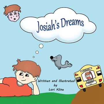 portada Josiah's Dreams: The whimsical tale of a daydreamer. (in English)