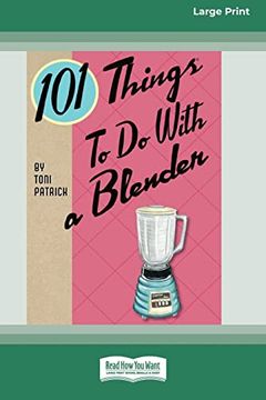 portada 101 Things to do With a Blender (en Inglés)