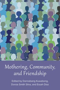 portada Mothering, Community, and Friendship (en Inglés)