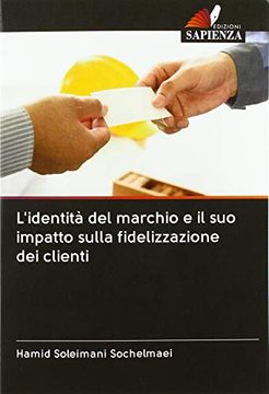 portada L`Identità del Marchio e il suo Impatto Sulla Fidelizzazione dei Clienti (en Italiano)