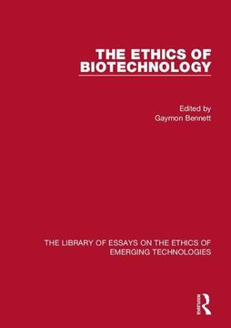 portada The Ethics of Biotechnology (en Inglés)