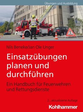 portada Einsatzubungen Planen Und Durchfuhren: Ein Handbuch Fur Feuerwehren Und Rettungsdienste (en Alemán)