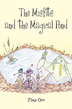 portada the misfits and the magical pond (en Inglés)