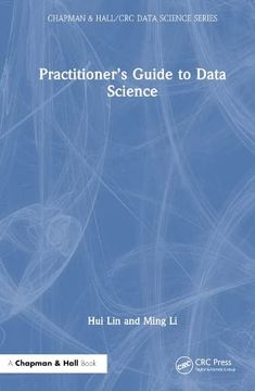 portada Practitioner’S Guide to Data Science (Chapman & Hall (in English)
