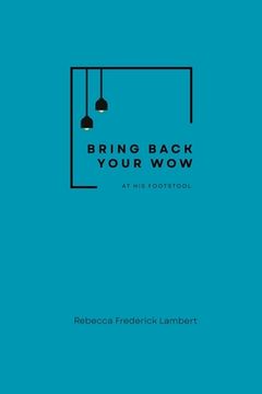 portada Bring Back Your Wow (en Inglés)
