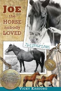 portada Joe -- the Horse Nobody Loved