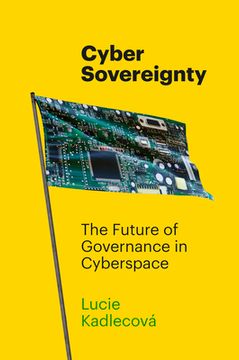 portada Cyber Sovereignty: The Future of Governance in Cyberspace (en Inglés)