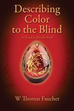 portada Describing Color to the Blind: A Novel to Stir the Soul (en Inglés)