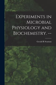 portada Experiments in Microbial Physiology and Biochemistry. -- (en Inglés)