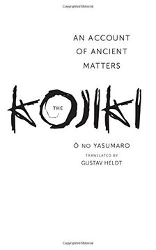 portada The Kojiki: An Account of Ancient Matters (Translations From the Asian Classics) 