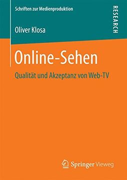 portada Online-Sehen: Qualität und Akzeptanz von Web-Tv (Schriften zur Medienproduktion) (en Alemán)