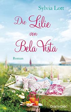 portada Die Lilie von Bela Vista: Roman (en Alemán)