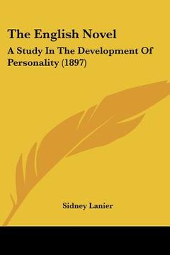 portada the english novel: a study in the development of personality (1897) (en Inglés)