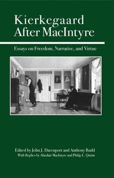portada Kierkegaard After Macintyre: Essays on Freedom, Narrative, and Virtue (en Inglés)