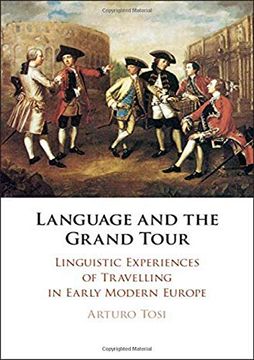 portada Language and the Grand Tour: Linguistic Experiences of Travelling in Early Modern Europe (en Inglés)