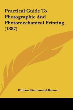 portada practical guide to photographic and photomechanical printing (1887) (en Inglés)