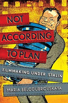 portada Not According to Plan: Filmmaking Under Stalin (in English)