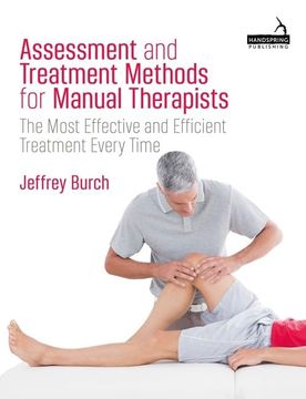 portada Assessment and Treatment Methods for Manual Therapists: The Most Effective and Efficient Treatment Every Time (en Inglés)