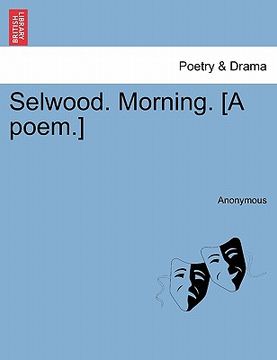 portada selwood. morning. [a poem.] (in English)