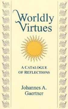 portada Worldly Virtues: A Catalogue of Reflections (en Inglés)
