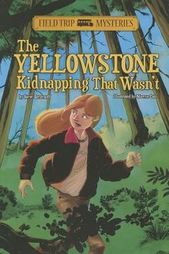 portada The Yellowstone Kidnapping That Wasn't (Field Trip Mysteries) 