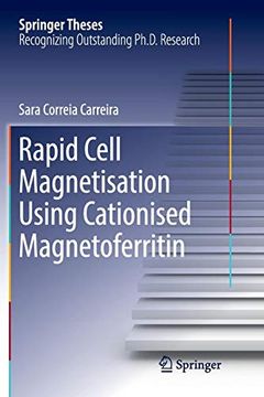 portada Rapid Cell Magnetisation Using Cationised Magnetoferritin (Springer Theses) (in English)