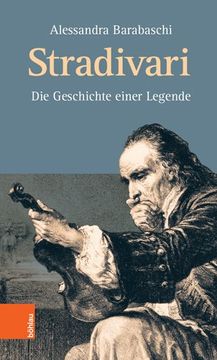portada Stradivari: Die Geschichte Einer Legende (en Alemán)