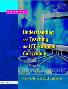 portada Understanding and Teaching the ICT National Curriculum (en Inglés)