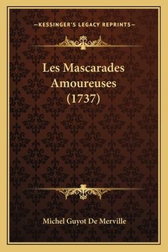 portada Les Mascarades Amoureuses (1737) (en Francés)
