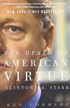 portada The Death of American Virtue: Clinton vs. Starr (en Inglés)