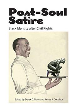 portada Post-Soul Satire: Black Identity After Civil Rights (en Inglés)