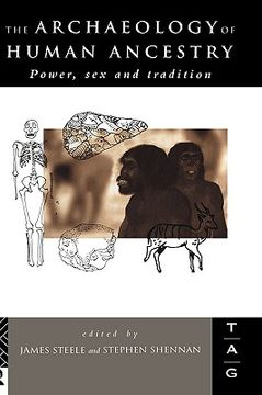 portada the archaeology of human ancestry: power, sex and tradition (en Inglés)