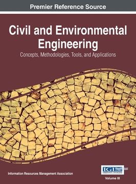 portada Civil and Environmental Engineering: Concepts, Methodologies, Tools, and Applications, VOL 3 (en Inglés)
