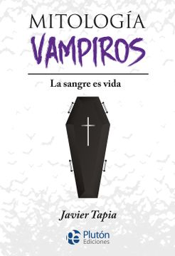 portada Mitología de Vampiros: La sangre es vida (in Spanish)